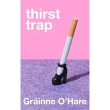 Pan MacMillan Thirst Trap | Grainne O'Hare egyéb könyv
