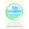 Pan MacMillan Too Sensitive – Dr Sasha Hamdani (Puha kötésű)