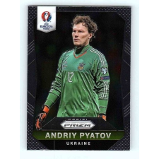 Panini 2016 Panini Panini Uefa Euro Prizm Base #212 Andriy Pyatov gyűjthető kártya