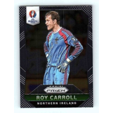 Panini 2016 Panini Panini Uefa Euro Prizm Base #69 Roy Carroll gyűjthető kártya