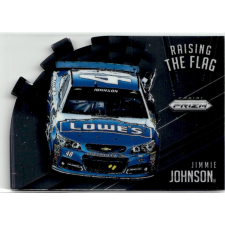 Panini 2016 Panini Prizm Raising the Flag #0 Jimmie Johnson gyűjthető kártya