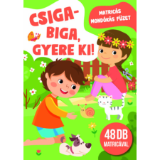 Pannon-Literatúra Kft. Csiga-biga, gyere ki! - Matricás mondókás füzet gyermek- és ifjúsági könyv