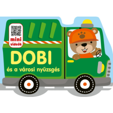Pannon-Literatúra Kft. Dobi és a városi nyüzsgés gyermek- és ifjúsági könyv