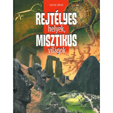 Pannon-Literatúra Kft. Rejtélyes helyek, misztikus világok antikvárium - használt könyv
