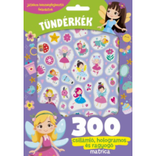 Pannon-Literatúra Kft. Tündérkék - 300 csillámló, hologramos, és ragyogó matricával gyermek- és ifjúsági könyv