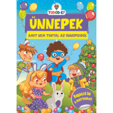 Pannon-Literatúra Kft. Ünnepek - Amit nem tudtál az ünnepekről gyermek- és ifjúsági könyv