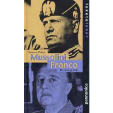 Pannonica Kiadó Mussolini-Franco antikvárium - használt könyv
