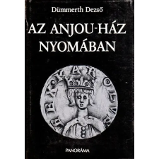 Panoráma Az Anjou-ház nyomában antikvárium - használt könyv