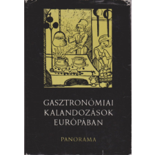 Panoráma Gasztronómiai kalandozások Európában antikvárium - használt könyv