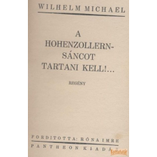 Pantheon A Hohenzollern-sáncottartani kell! antikvárium - használt könyv