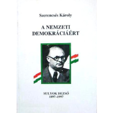 Pápa A nemzeti demokráciáért - Sulyok Dezső 1897-1997 antikvárium - használt könyv