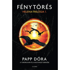 Papp Dóra PAPP DÓRA - FÉNYTÖRÉS gyermek- és ifjúsági könyv