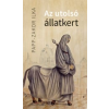 Papp-Zakor Ilka Az utolsó állatkert
