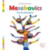 Parádi Orsolya MESEKAVICS /KREATÍV ALKOTÓKÖNYV