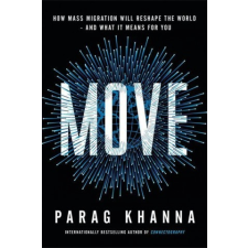Parag Khanna - Move – Parag Khanna idegen nyelvű könyv