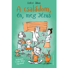 Parakletos Könyvesház A családom, én, meg Jézus regény