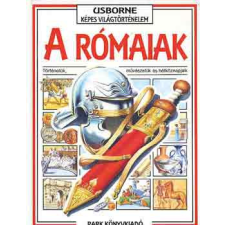 Park Kiadó A rómaiak (Usborne képes világtörténelem) antikvárium - használt könyv