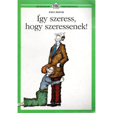 Park Kiadó Így szeress, hogy szeressenek! antikvárium - használt könyv