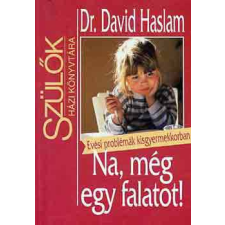 Park Kiadó Na, még egy falatot! - Evési problémák kisgyerekkorban antikvárium - használt könyv