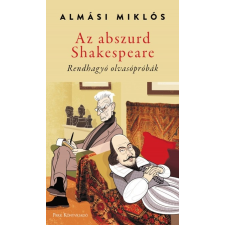 Park Könyvkiadó Az abszurd Shakespeare (A) irodalom