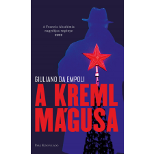 Park Könyvkiadó Kft Giuliano da Empoli - A Kreml mágusa irodalom