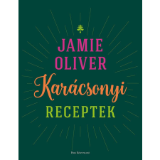 Park Könyvkiadó Kft Jamie Oliver - Karácsonyi receptek gasztronómia