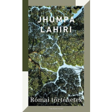 Park Könyvkiadó Kft Jhumpa Lahiri - Római történetek irodalom