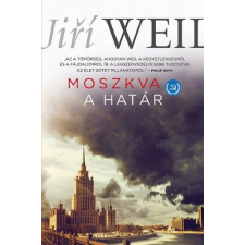 Park Könyvkiadó Kft Jiří Weil - Moszkva - A határ regény