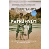 Park Könyvkiadó Kft Philippe Sands - Patkányút - Egy szökevény náci szenvedélyes élete és titokzatos halála