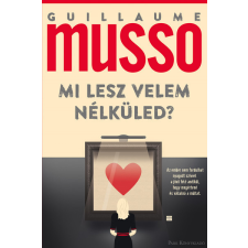 Park Könyvkiadó Mi lesz velem nélküled? - Guillaume Musso regény