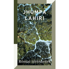 Park Könyvkiadó Római történetek - Jhumpa Lahiri regény