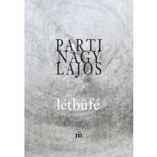  Parti Nagy Lajos - Létbüfé irodalom