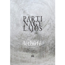 Parti Nagy Lajos - Létbüfé egyéb könyv