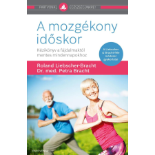 Partvonal Kiadó A mozgékony időskor életmód, egészség