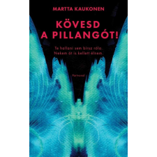 Partvonal Kiadó Martta Kaukonen: Kövesd a pillangót! egyéb könyv