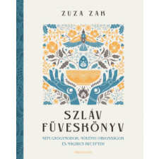 Partvonal Kiadó Szláv füveskönyv életmód, egészség