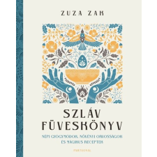 Partvonal Könyvkiadó Kft Szláv füveskönyv - Zuza Zak életmód, egészség