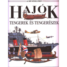 Passage Kiadó Hajók- Tengerek és tengerészek (Az idő műhelyében) antikvárium - használt könyv