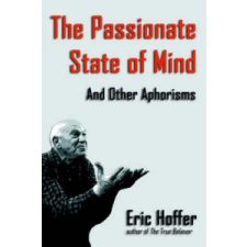  Passionate State of Mind – Eric Hoffer idegen nyelvű könyv