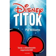 Pat Williams A Disney-titok gazdaság, üzlet