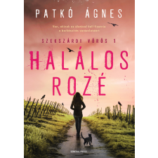 Patkó Ágnes - Halálos rozé regény