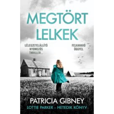 Patricia Gibney Megtört lelkek - Lottie Parker 7. (BK24-204577) irodalom