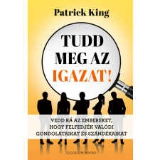 Patrick King - Tudd meg az igazat egyéb könyv
