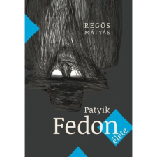 Patyik Fedon élete egyéb könyv