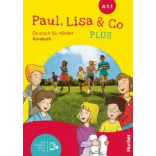  Paul, Lisa & Co PLUS A1.1 – Manuela Georgiakaki,Renate Zschärlich idegen nyelvű könyv