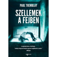 Paul Tremblay Szellemek a fejben regény