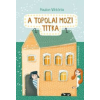 Paulon Viktória A topolai mozi titka