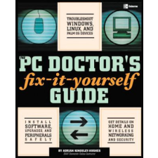  PC Doctor's Fix It Yourself Guide – Adrian W. Kingsley-Hughes idegen nyelvű könyv