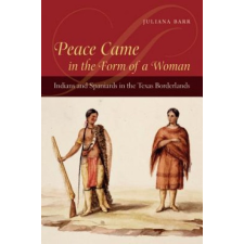  Peace Came in the Form of a Woman – Juliana Barr idegen nyelvű könyv