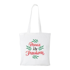  Peace is freedom - Bevásárló táska Fekete egyedi ajándék